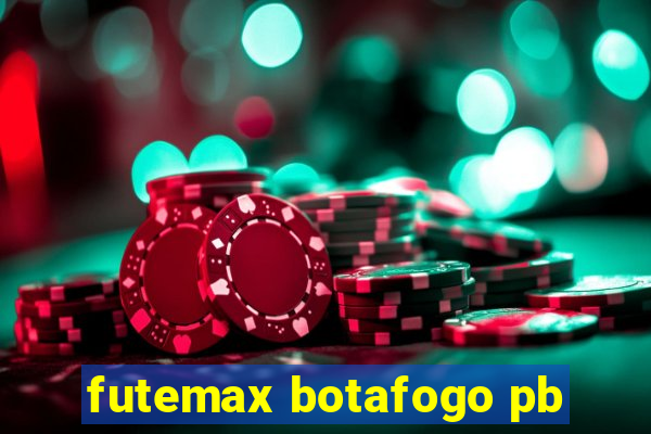 futemax botafogo pb